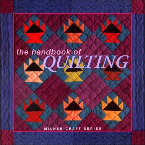 The Handbook of Quilting (Milner Craft Series) Hobbies & Crafts