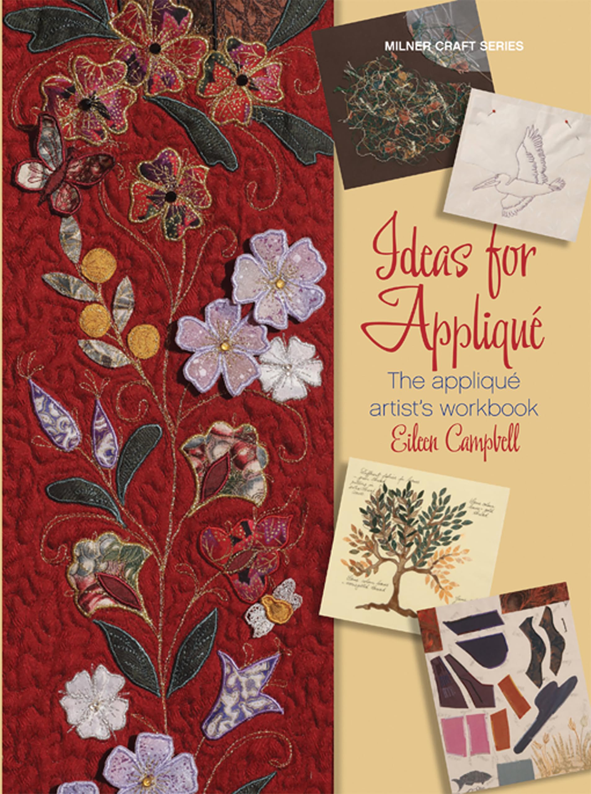 Ideas for Appliqué: The Appliqué Artist's Workbook (Milner Craft Series) Hobbies & Crafts