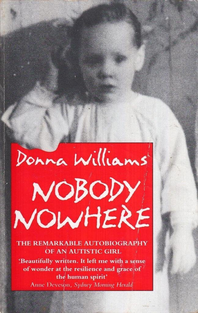 Nobody Nowhere: The Remarkable Autobiography of an Autistic Girl Books