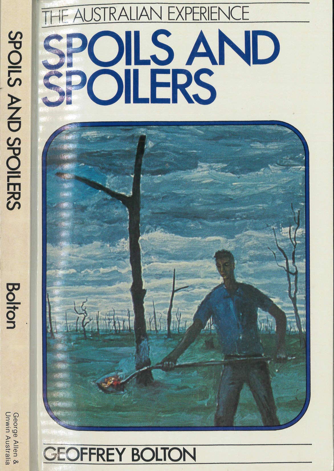 Spoils and Spoilers: A History of Australians Shaping Their Environment book