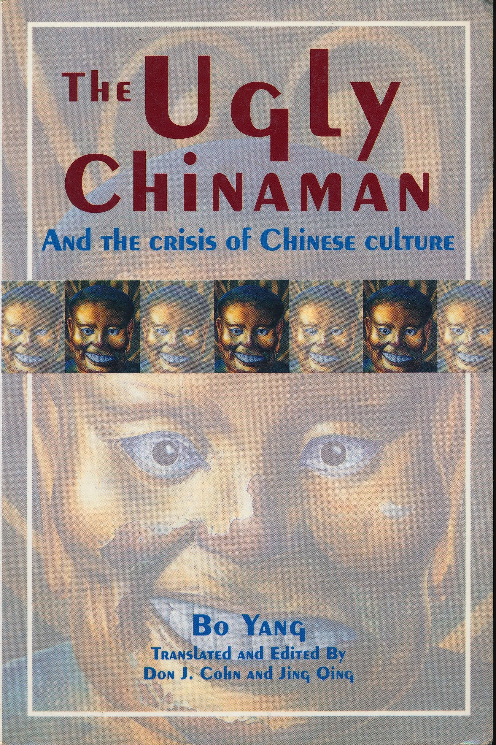 The Ugly Chinaman and the Crisis of Chinese Culture General education