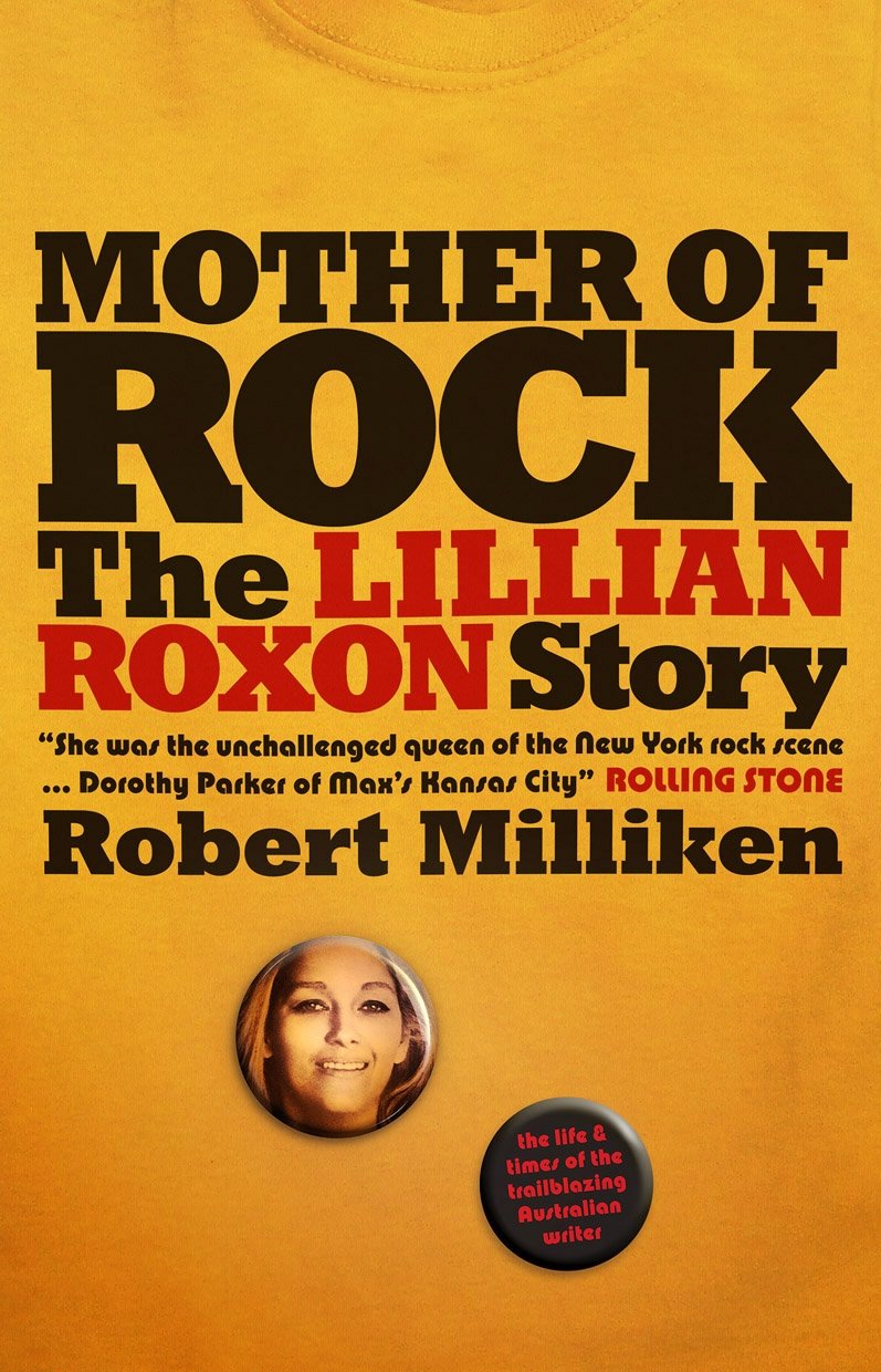 Mother of Rock: The Lillian Roxon Story book