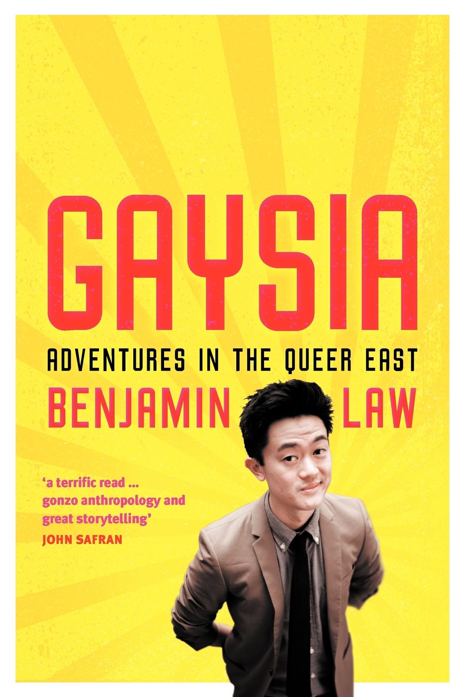 Gaysia: Adventures in the Queer East Social Sciences