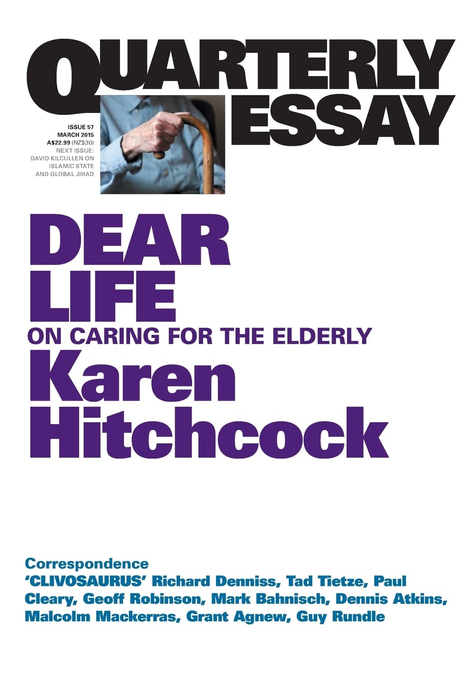 Quarterly Essay 57, Dear Life: On Caring for the Elderly book