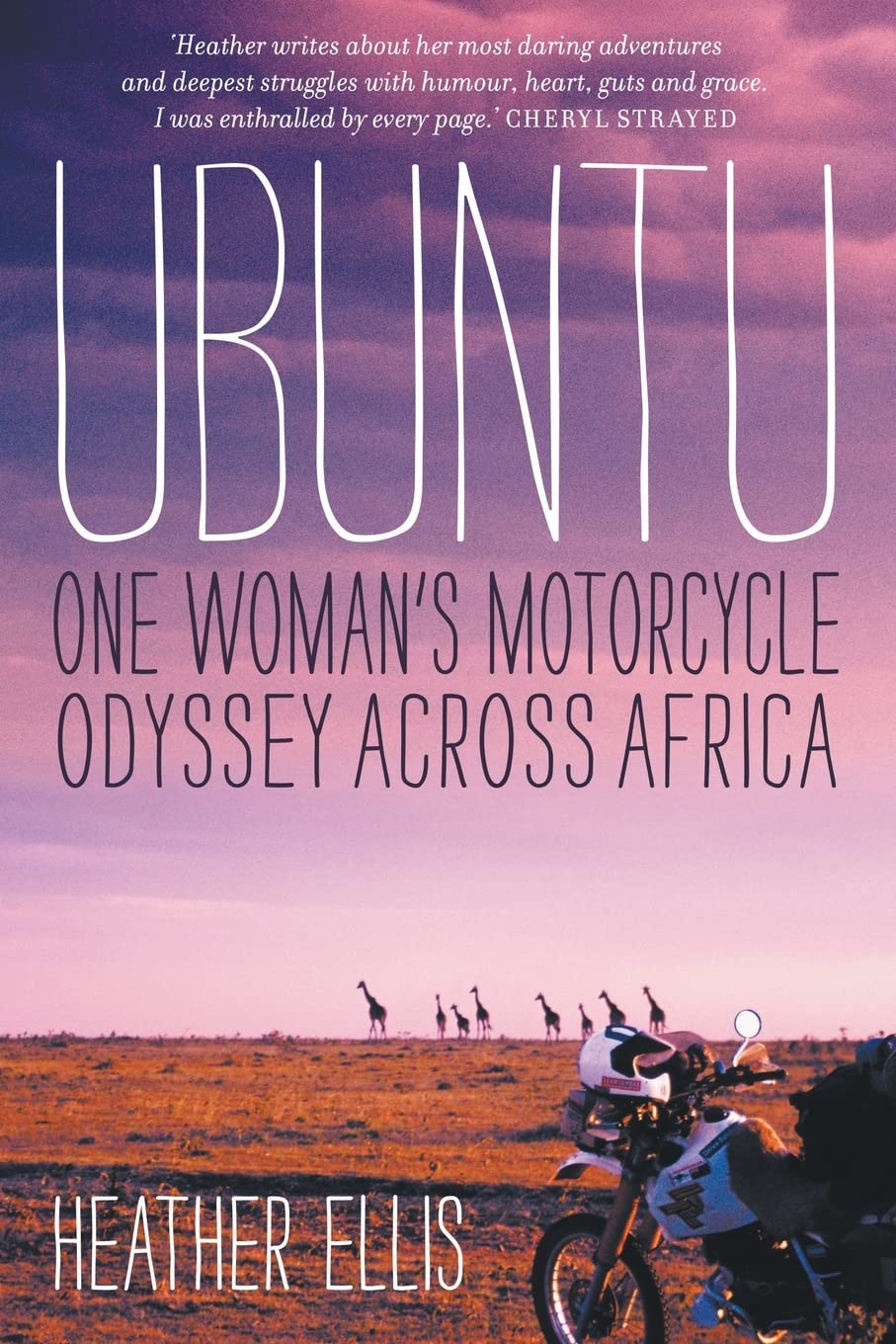 Ubuntu: One Woman's Motorcycle Odyssey Across Africa book