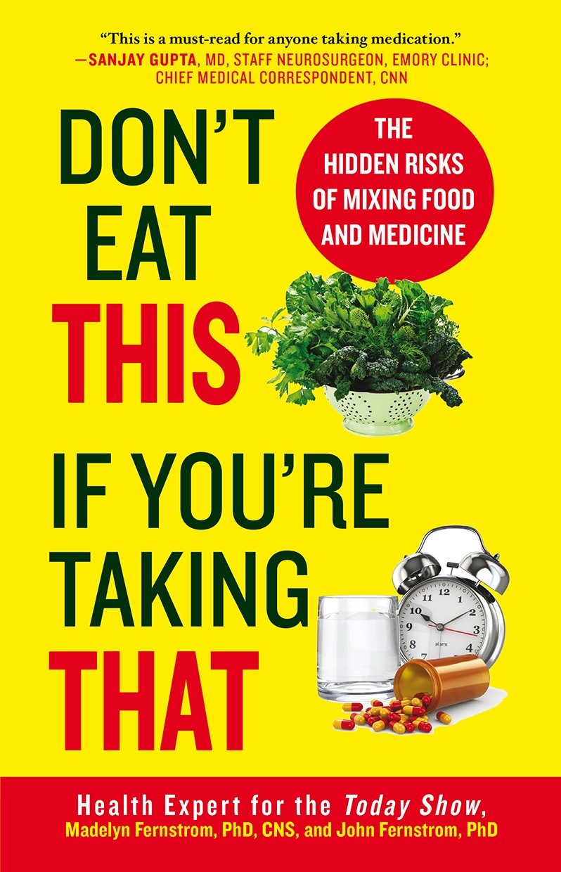 Don't Eat This If You're Taking That: The Hidden Risks of Mixing Food and Medicine Books