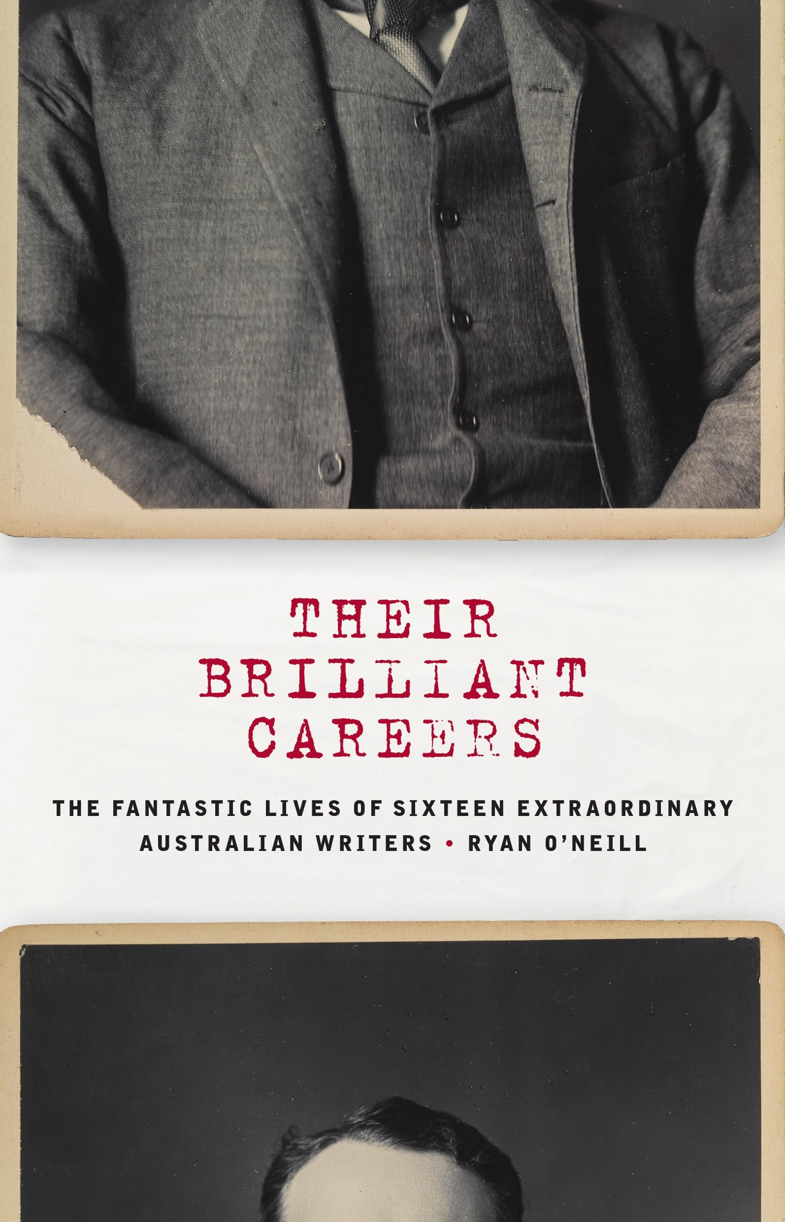 Their Brilliant Careers: The Fantastic Lives of Sixteen Extraordinary Australian Writers Humour & Satire