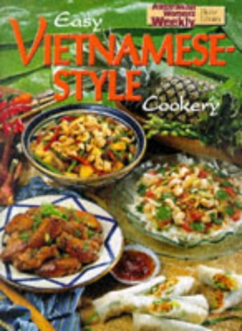 Easy Vietnamese Style ("Australian Women's Weekly" Home Library) Leisure, Home & Garden