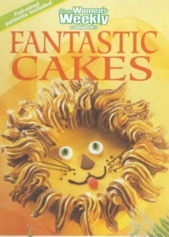 Fantastic Cakes ("Australian Women's Weekly" Home Library) Leisure, Home & Garden
