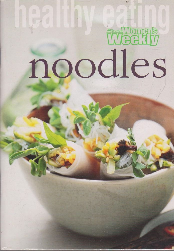Noodles ("Australian Women's Weekly" Home Library) Leisure, Home & Garden