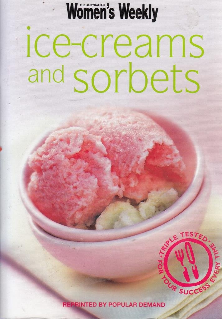 Ice-Creams & Sorbets (The Australian Women's Weekly Minis) Leisure, Home & Garden