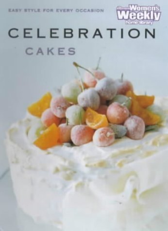 Celebration Cakes ("Australian Women's Weekly" Home Library) Leisure, Home & Garden