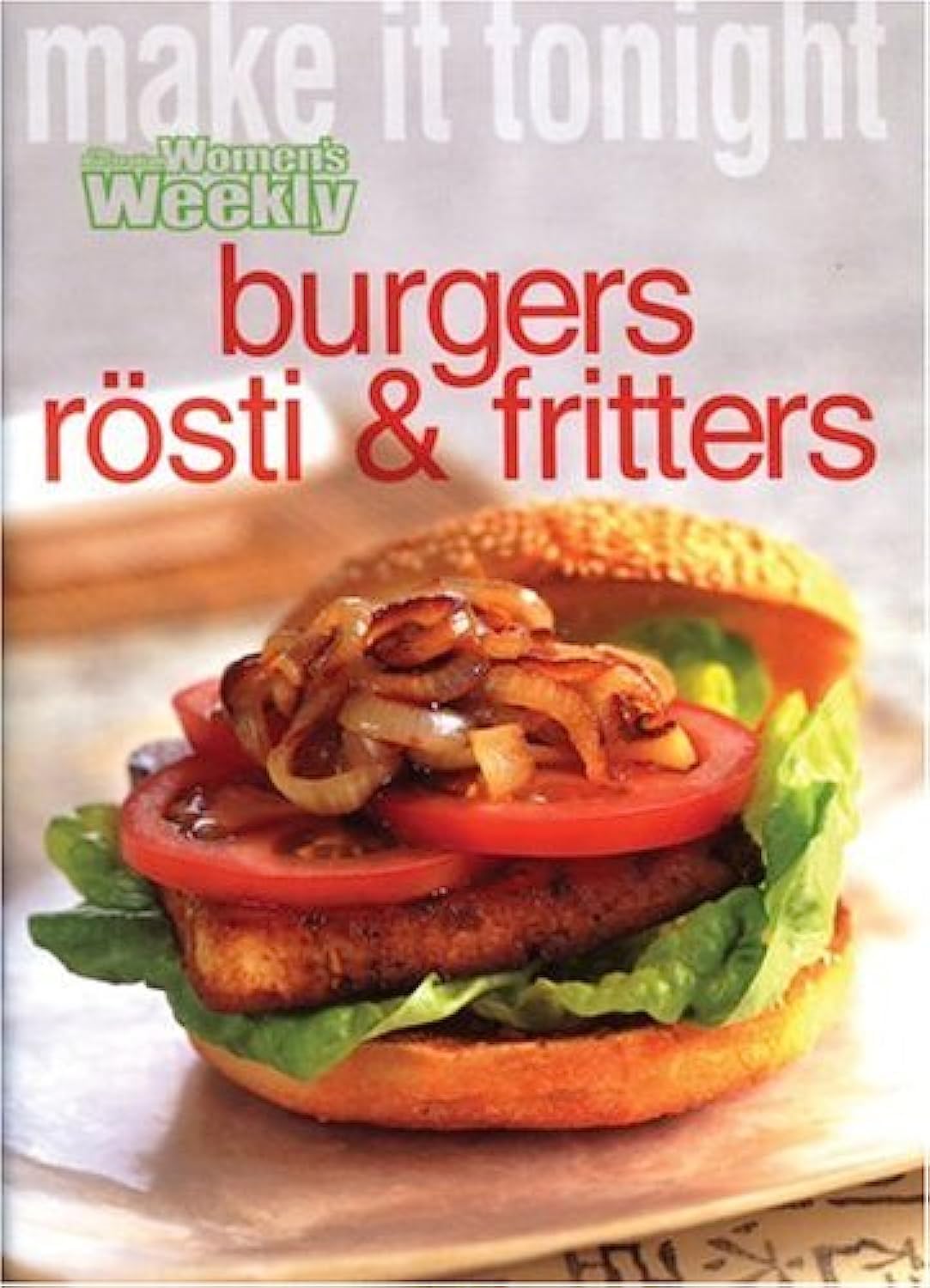 Burgers, Rosti & Fritters (The Australian Women's Weekly Minis) Leisure, Home & Garden