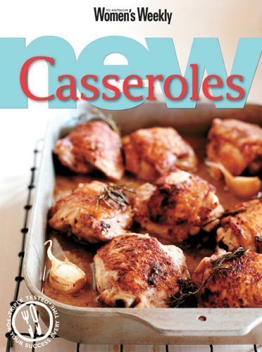 New Casseroles (The Australian Women's Weekly) Leisure, Home & Garden