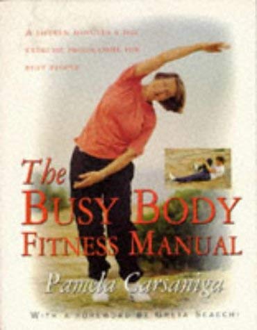 Busy Body Fitness Manual Health, Nutrition & Fitness