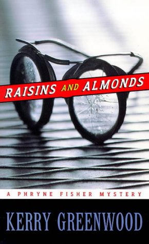 Raisins and Almonds (A Phryne Fisher Mystery) Contemporary literature