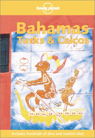 Bahamas, Turks and Caicos (Lonely Planet Travel Guides) Leisure, Home & Garden