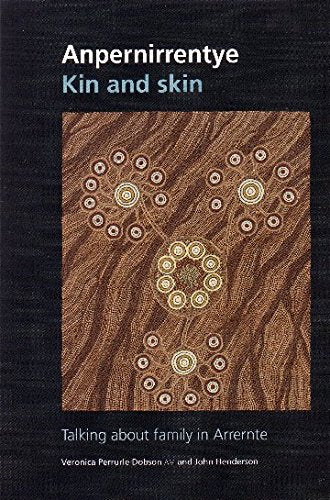 Anpernirrentye / Kin and Skin: Talking about Family in Arrernte Books