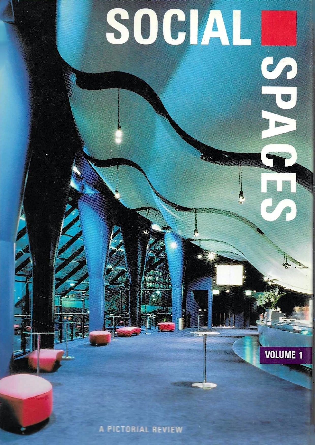 Social Spaces: A Pictorial Review Architecture