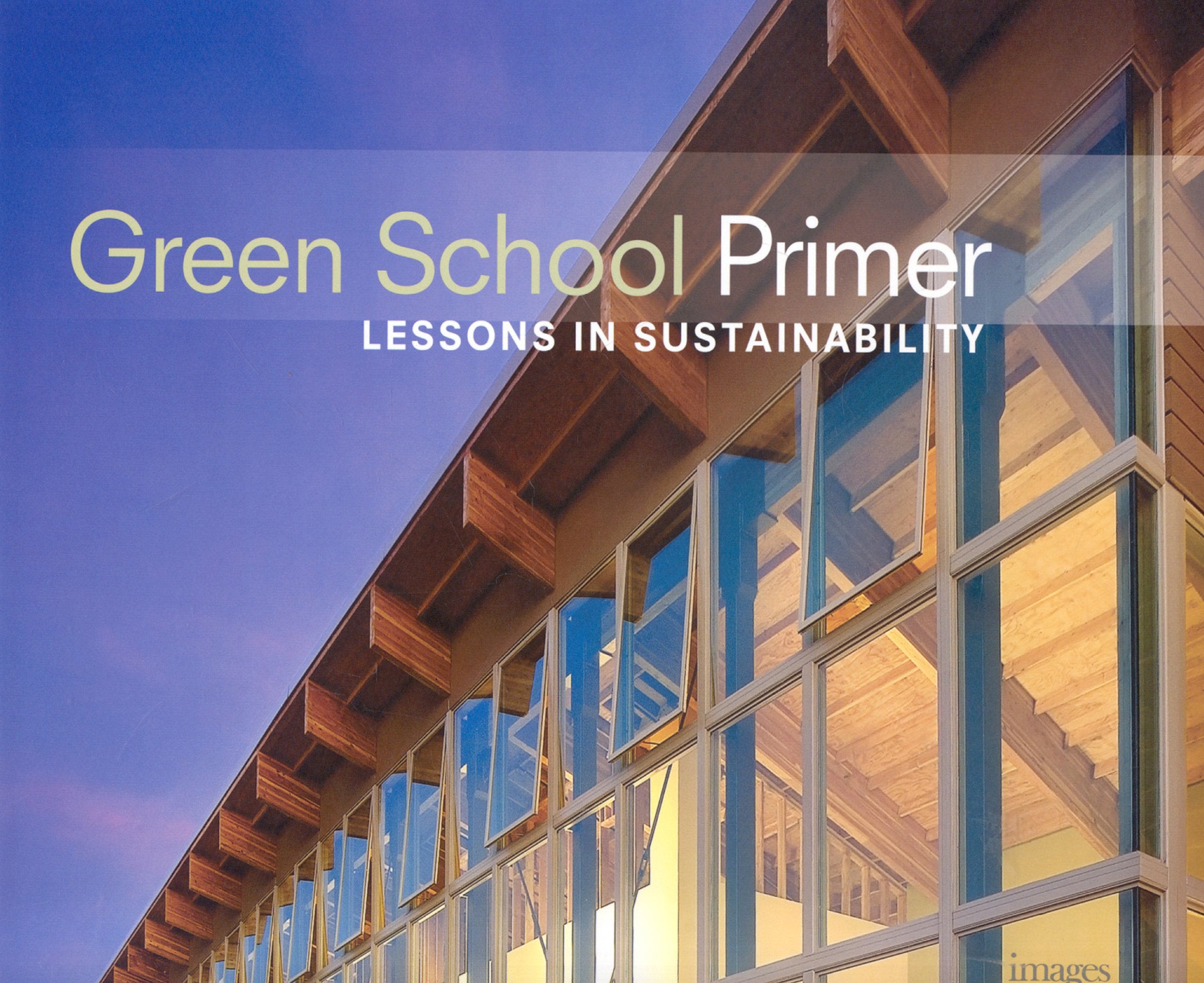Green School Primer: Lessons in Sustainability book