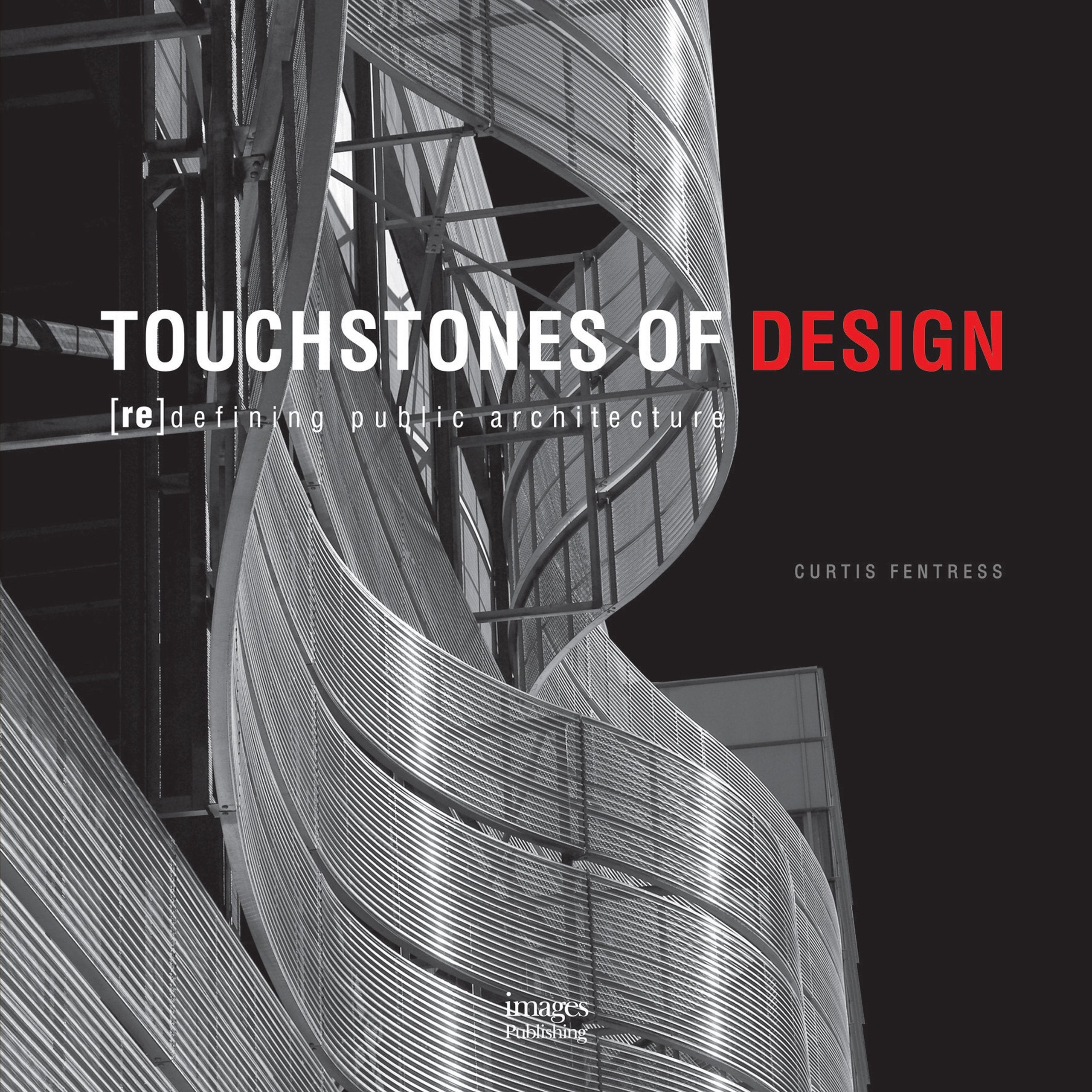 Touchstones of Design: (Re) Defining Public Architecture Architecture