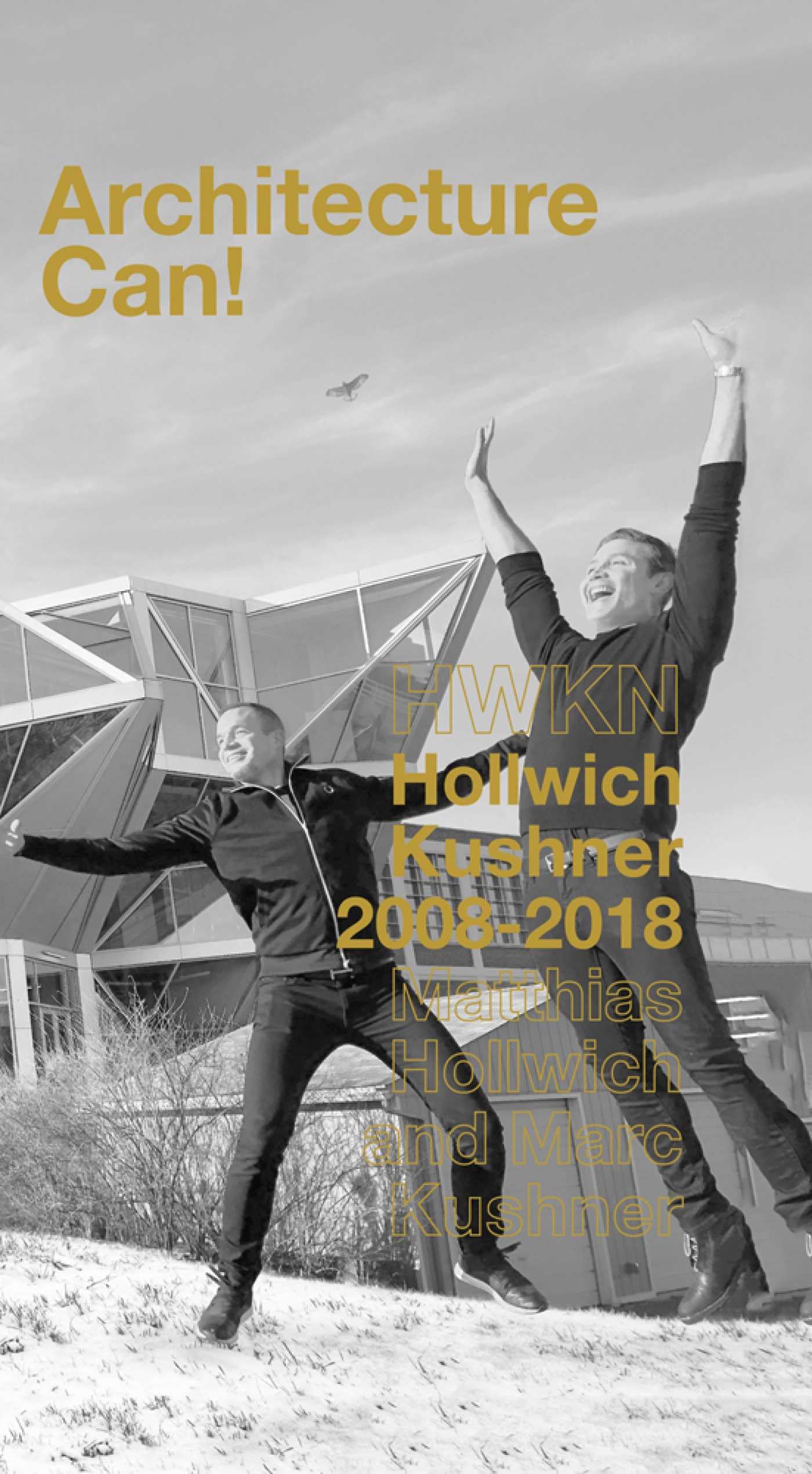 Architecture Can!: HWKN Hollwich Kushner 2008-2018: Hollwich Kushner I HWKN 2008-2018 (Master Architect) Social Sciences