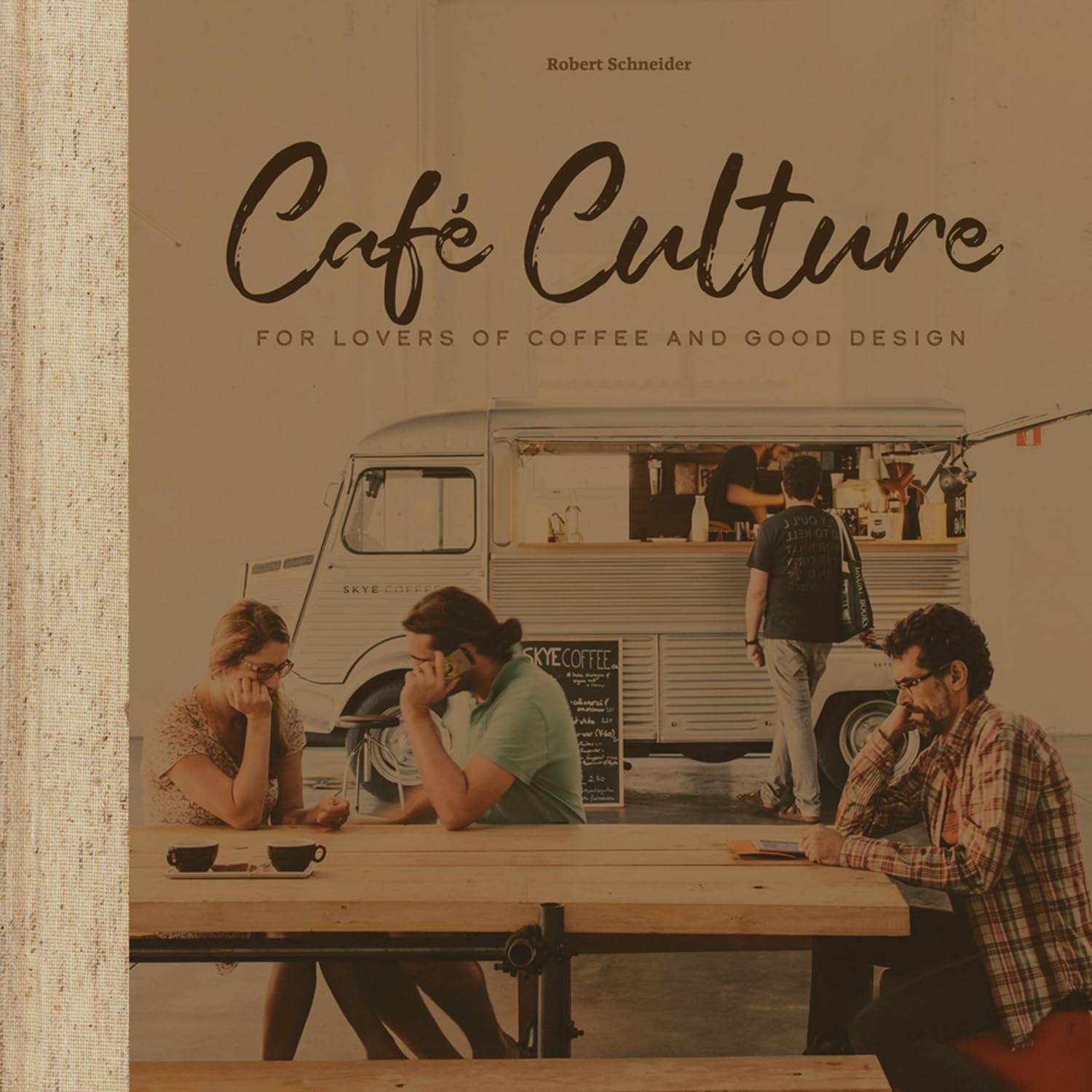 Cafe Culture: For Lovers of Coffee and Good Design book