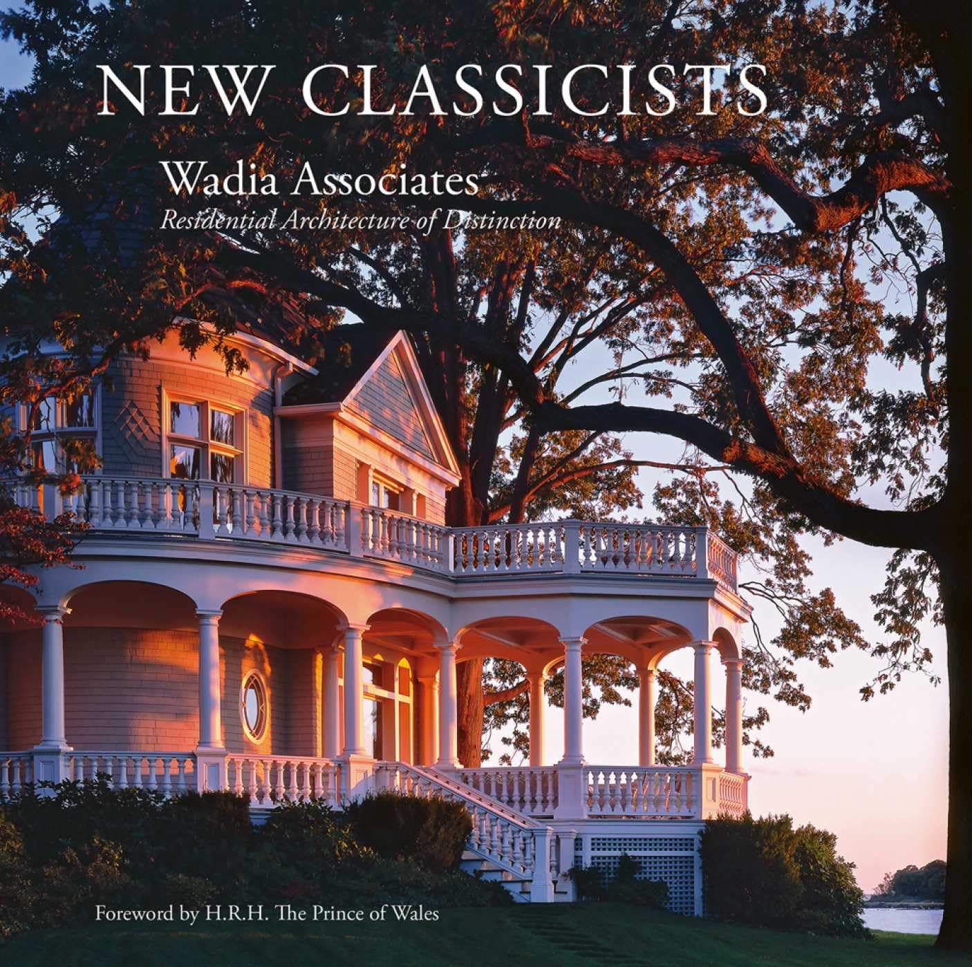 Wadia Associates: New Classicists: Residential Architecture of Distinction Architecture