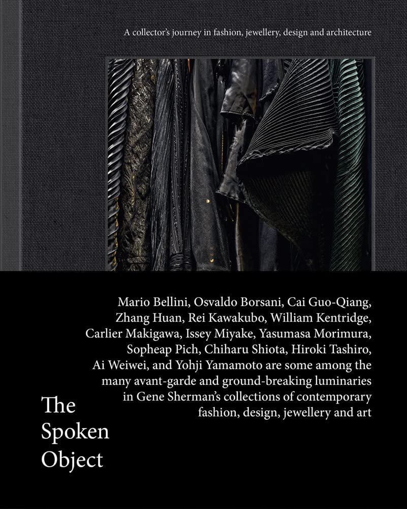 The Spoken Object: A Collector's Journey in Fashion, Jewellery, Design and Architecture Memories