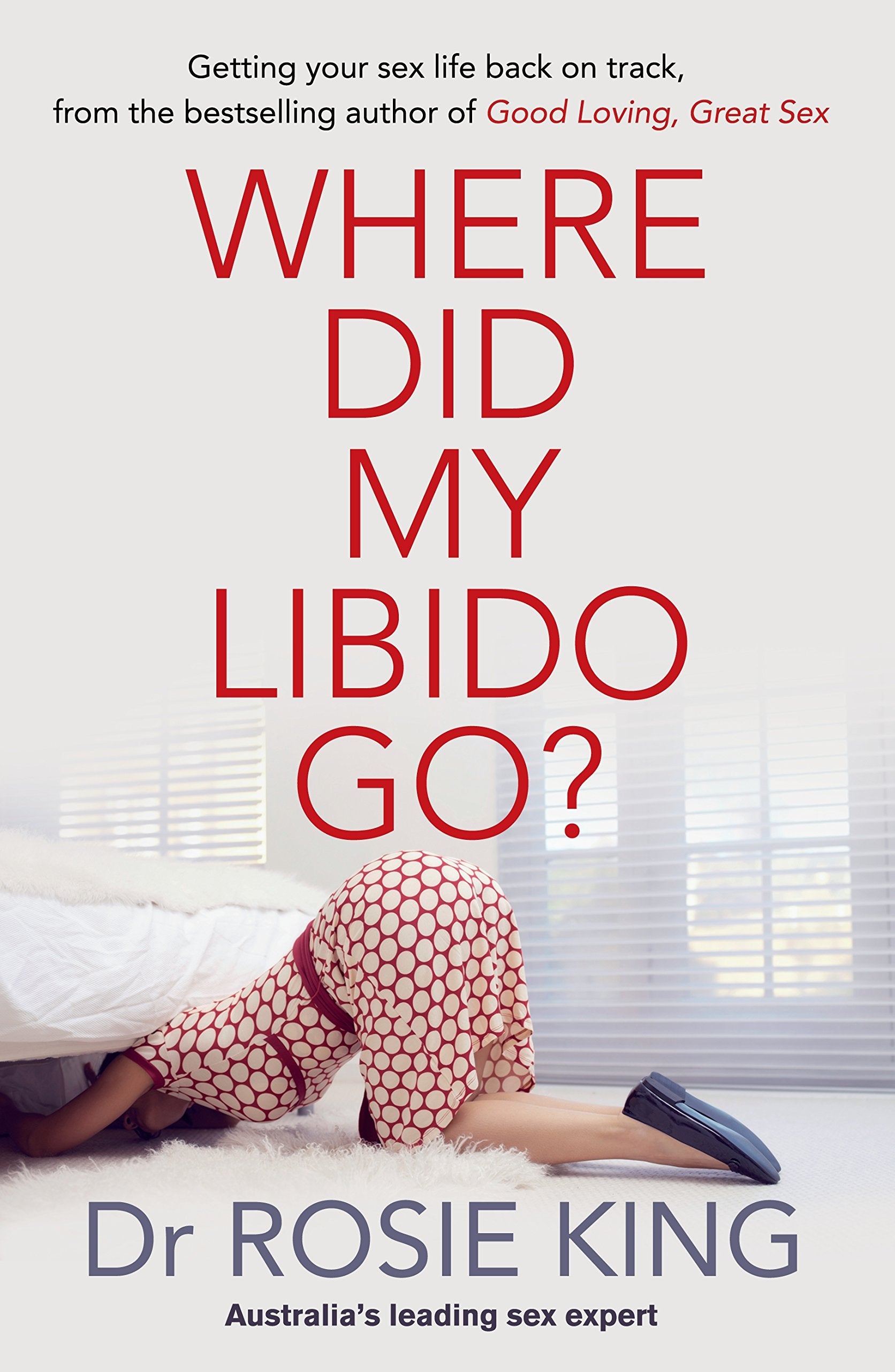 Where Did My Libido Go? Business, Finance & Career Books