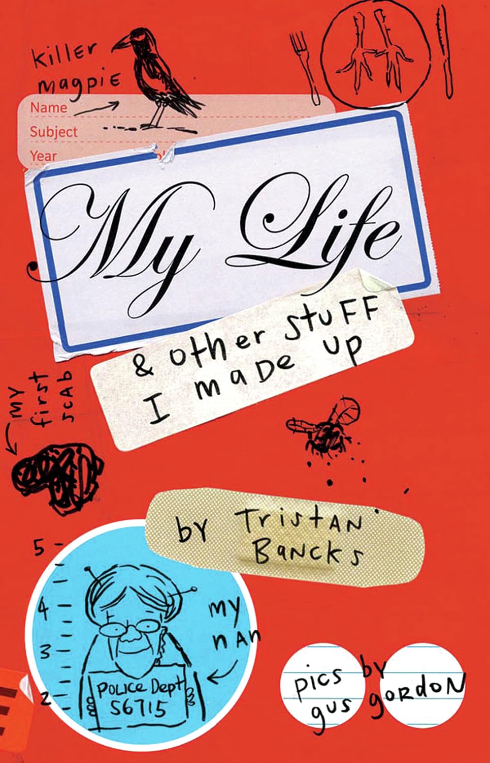 My Life & Other Stuff I Made Up (My Life and Other Stuff...) Novels & Short Stories