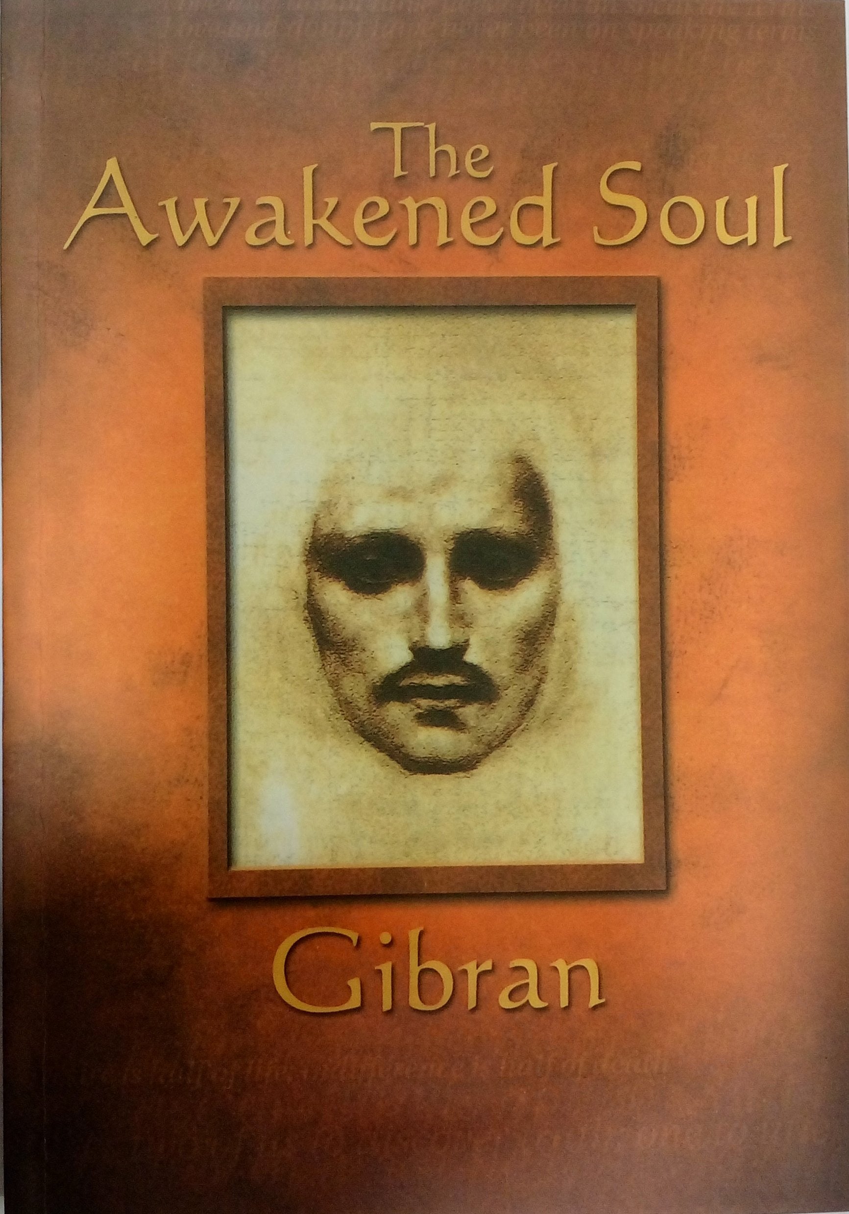 The Gibran: the Awakened Soul Books