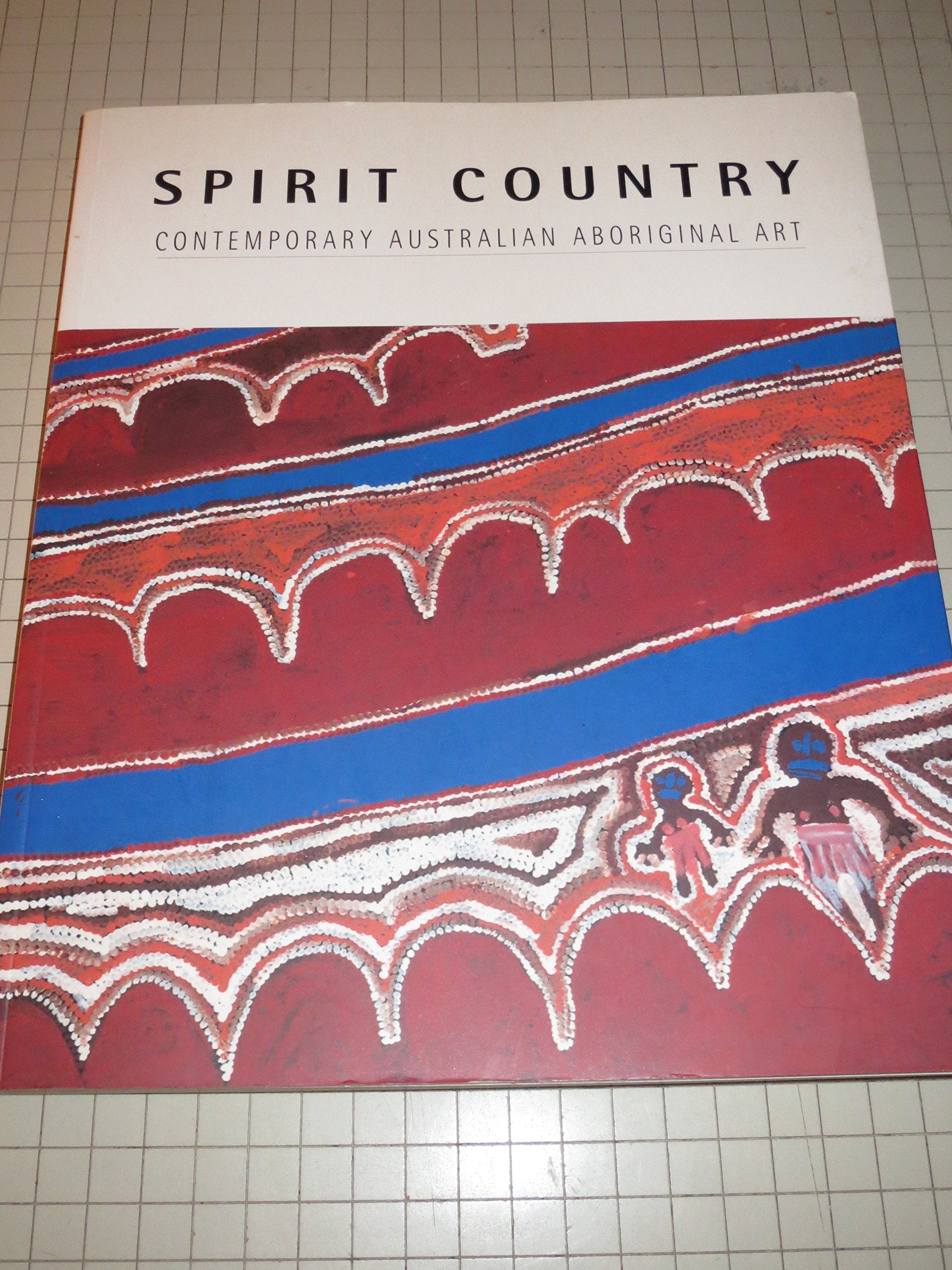 Spirit Country: Contemporary Australian Aboriginal Art book
