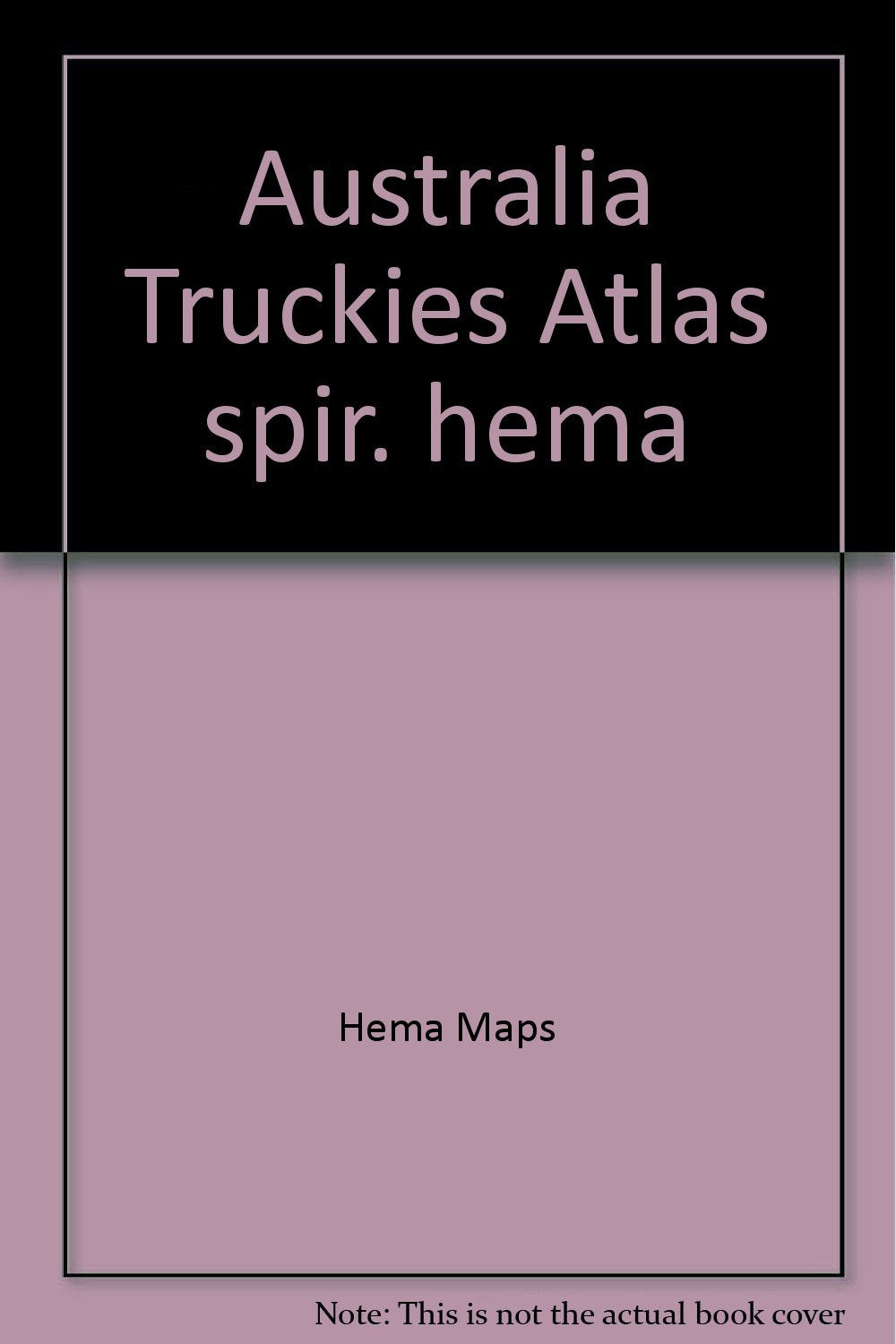 Australia Truckies Atlas: The Complete Atlas for the Professional Driver. B-Double Routes - Road Train Routes - Heavy Vehicle - Rest Areas - Truck Stops - Transport info - Town Maps Leisure, Home & Garden