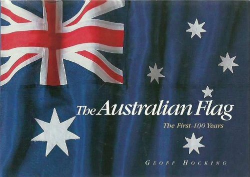 The Australian flag: the first 100 years Books