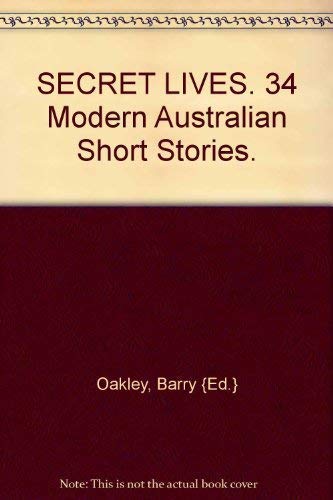 SECRET LIVES. 34 Modern Australian Short Stories. Books