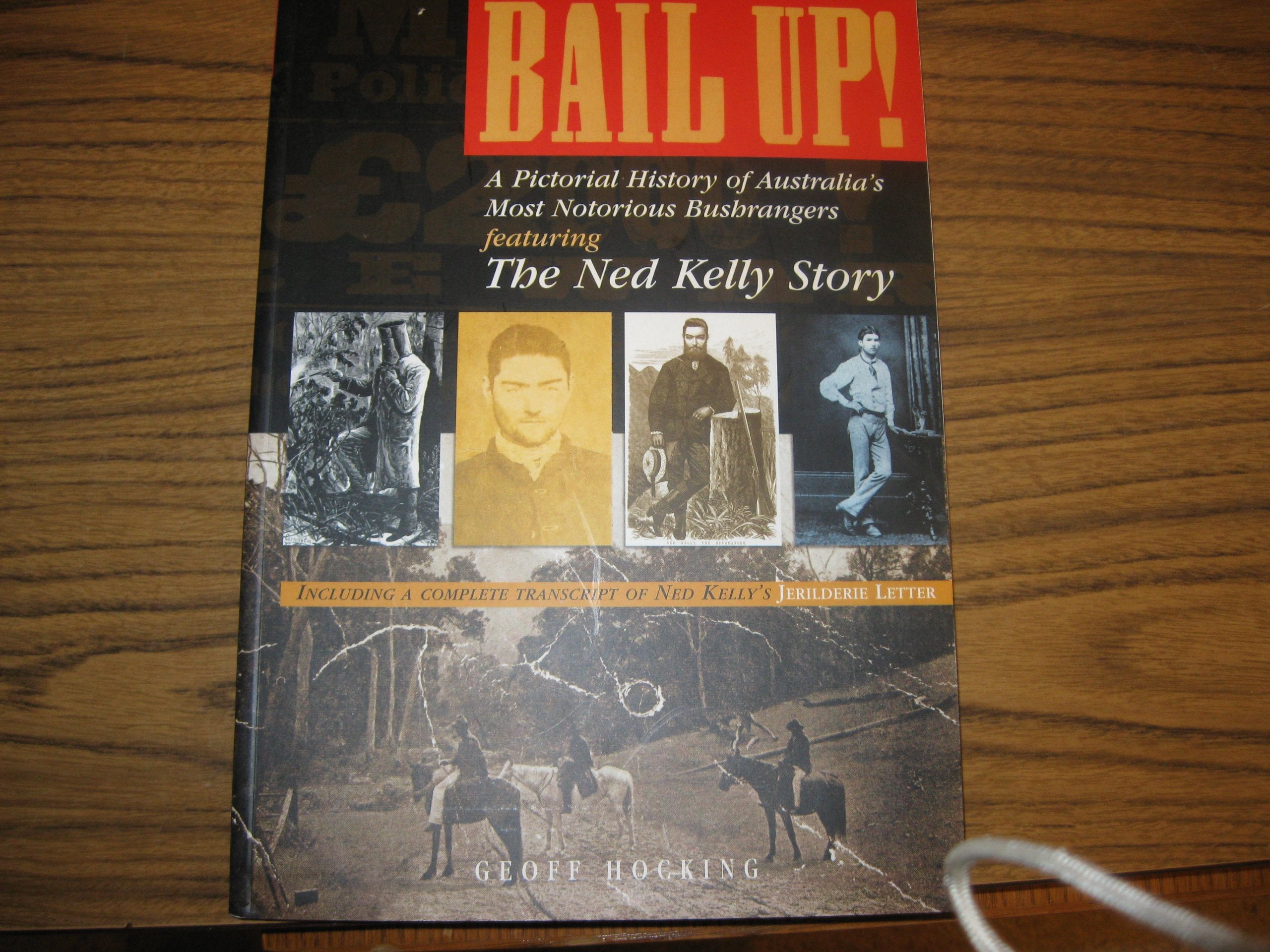 BAILUP? A Pictorial History of Australia's Most Notorious Bushrangers. book