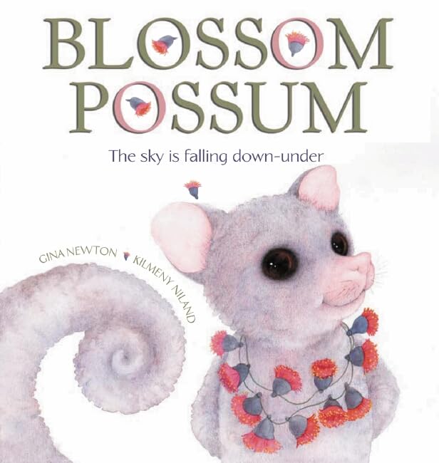 Blossom Possum : The Sky is Falling Down-under Books
