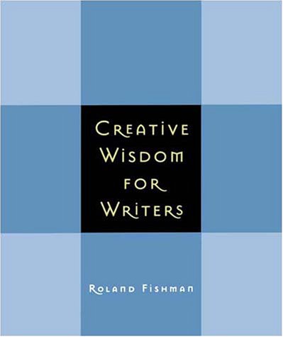 Creative Wisdom for Writers Media & Communication Books