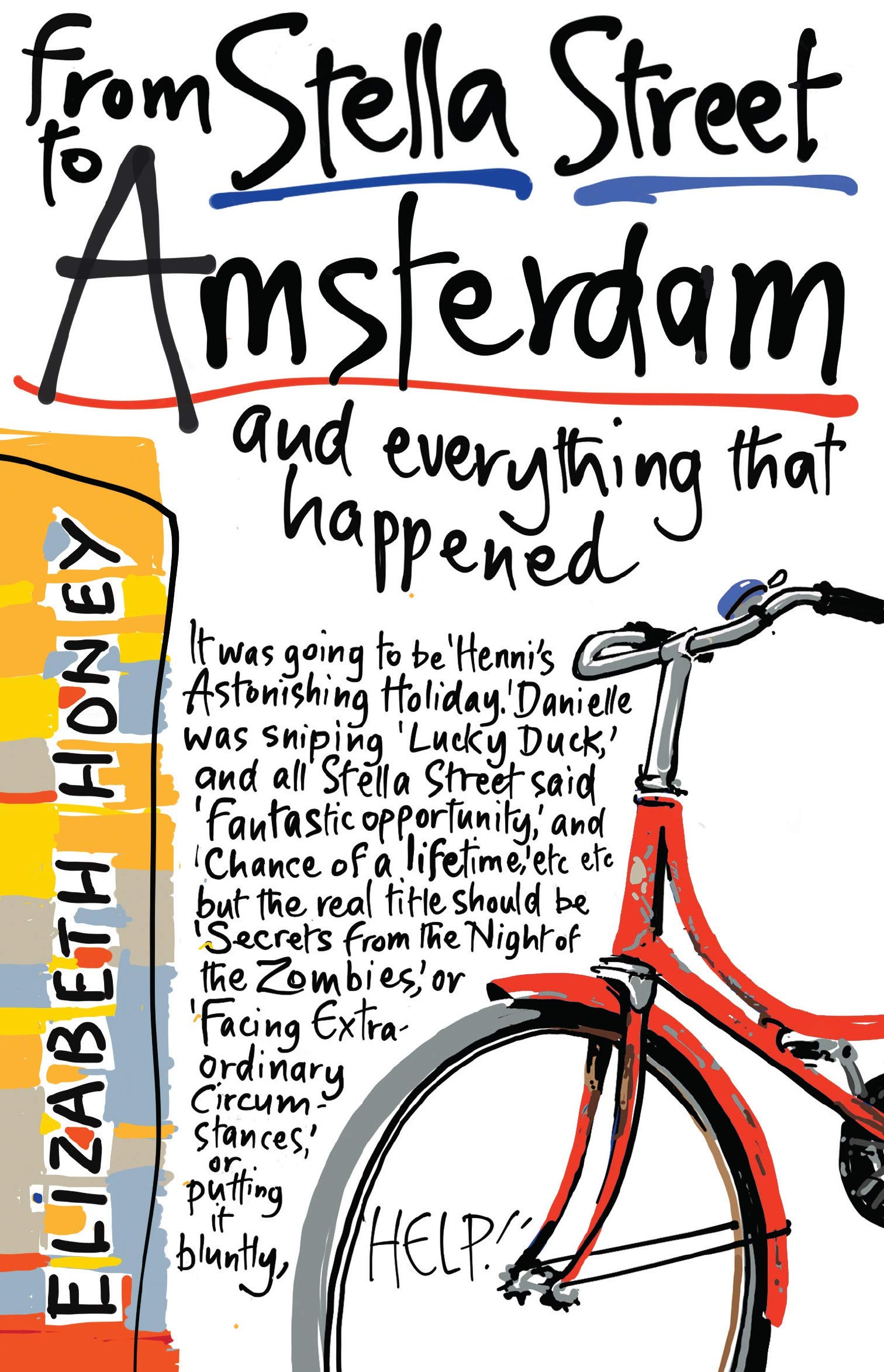 From Stella Street to Amsterdam Novels & Short Stories