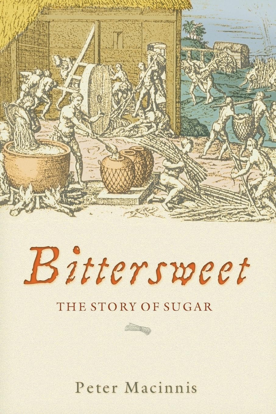 Bittersweet: The Story of Sugar General education