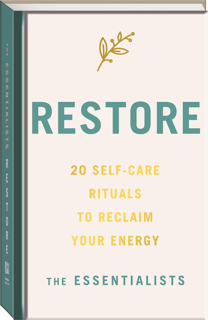 Restore 20 Self-Care Rituals To Reclaim Your Energy Books