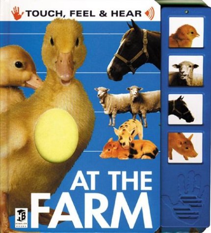 At The Farm (Touch, Feel and Hear) (Touch, Feel, Hear S.) Tiptoi & Games