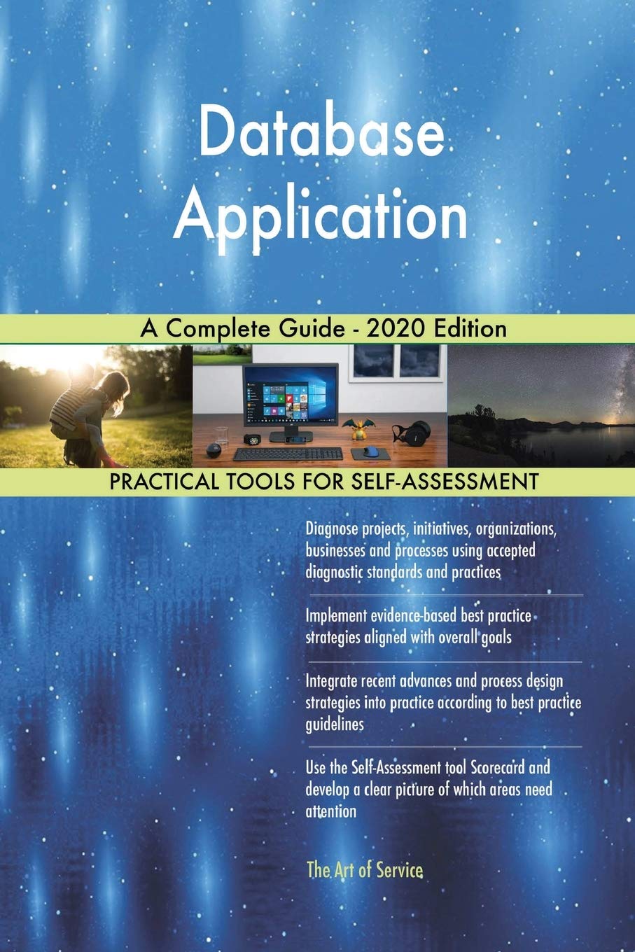 Database Application A Complete Guide - 2020 Edition Business, Finance & Career