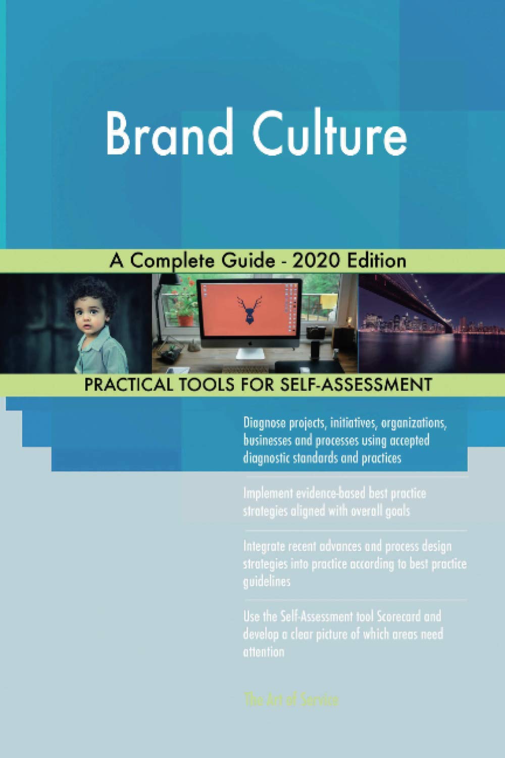 Brand Culture A Complete Guide - 2020 Edition Business, Finance & Career