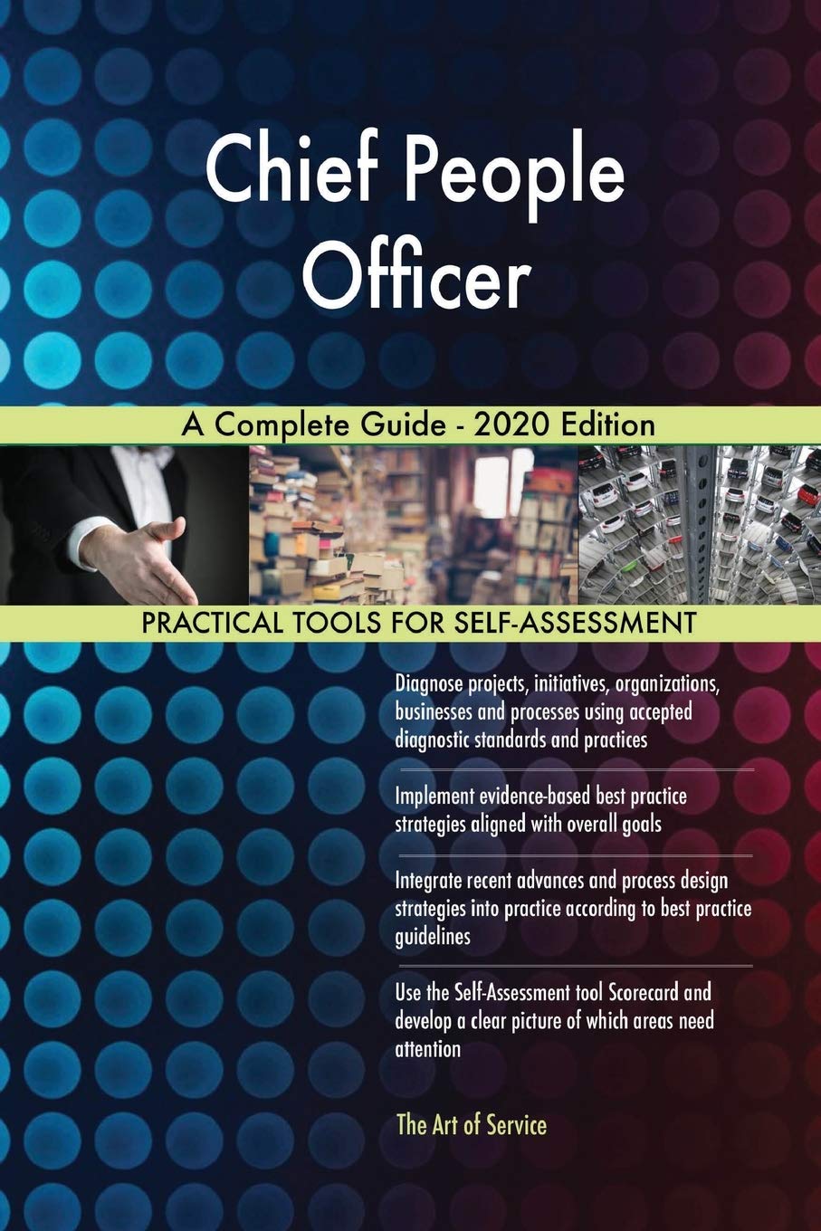 Chief People Officer A Complete Guide - 2020 Edition Business, Finance & Career