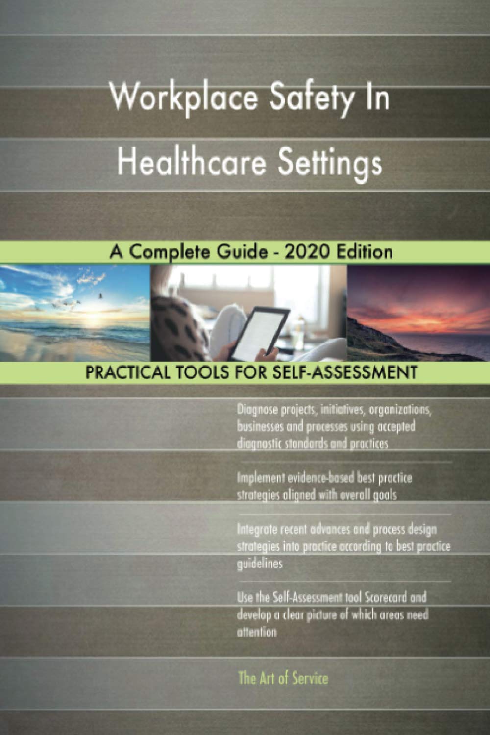 Workplace Safety In Healthcare Settings A Complete Guide - 2020 Edition Business, Finance & Career