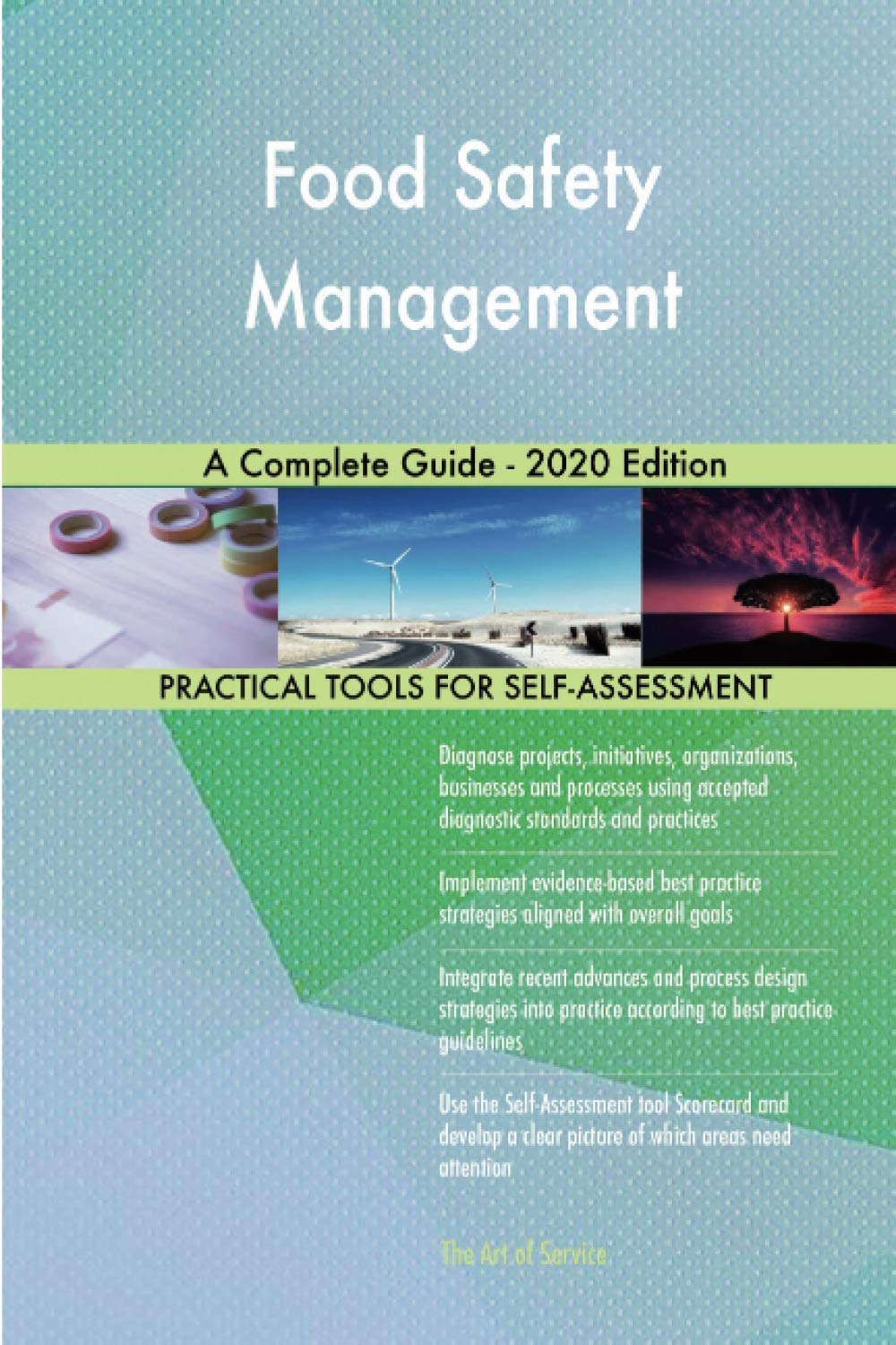 Food Safety Management A Complete Guide - 2020 Edition Business, Finance & Career