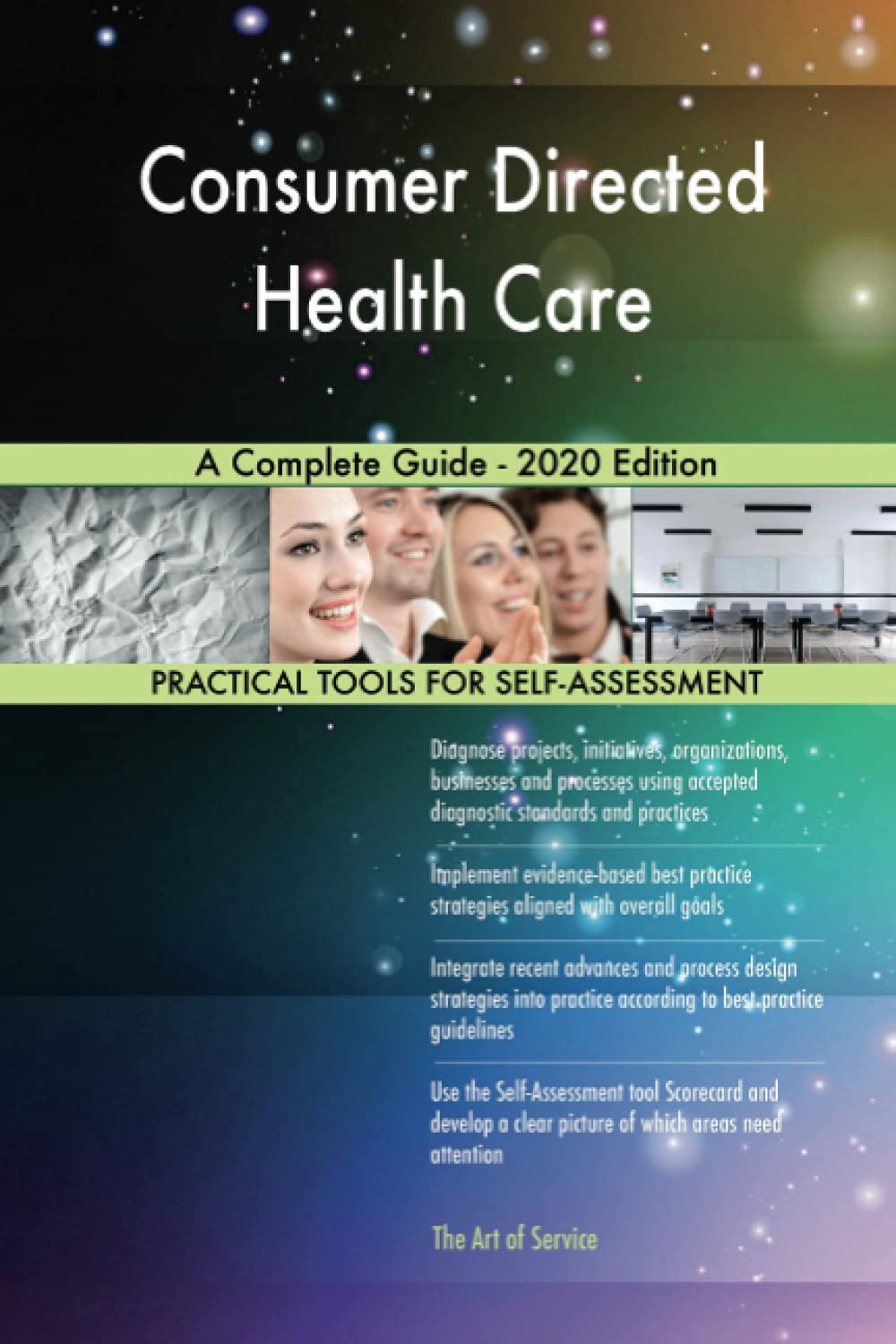 Consumer Directed Health Care A Complete Guide - 2020 Edition Business, Finance & Career