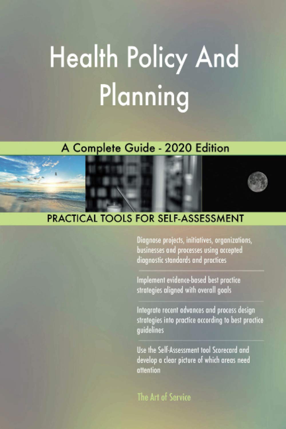 Health Policy And Planning A Complete Guide - 2020 Edition Business, Finance & Career